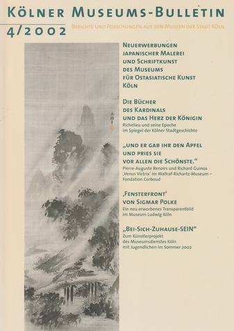 Kölner Museums-Bulletin. Berichte und Forschungen aus den Museen der Stadt Köln, Heft 4/ 2002.