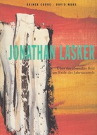 Jonathan Lasker. Über das abstrakte Bild am Ende des Jahrhunderts