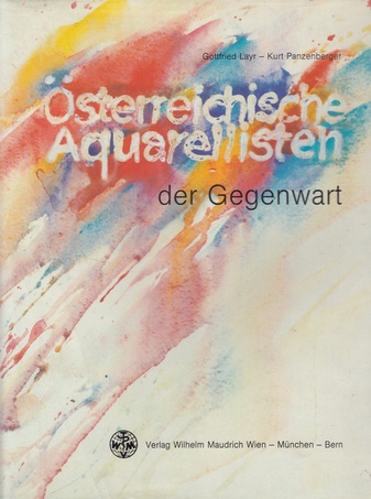 Österreichische Aquarellisten der Gegenwart
