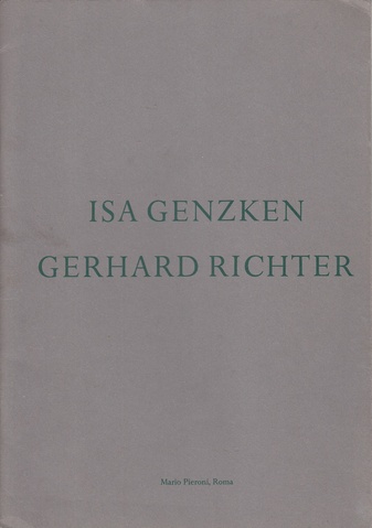 R. H. Fuchs: ISA GENZKEN/ GERHARD RICHTER. 1983 Mario Pieroni, Roma.