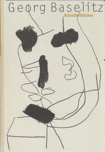 Georg Baselitz. Künstlerbücher