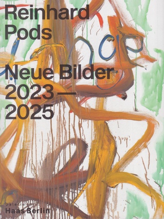 Reinhard Pods, Neue Bilder 2023 - 2025