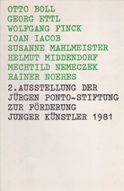 2. AUSSTELLUNG DER JÜRGEN PONTO-STIFTUNG ZUR FÖRDERUNG JUNGER KÜNSTLER 1981