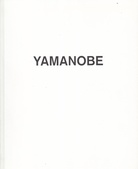 HIDEAKI YAMANOBE. Galerie Friedrich Müller, Frankfurt, 2009