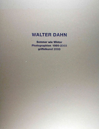Sommer wie Winter. Photographien 1999-2003. Griffelkunst 2003