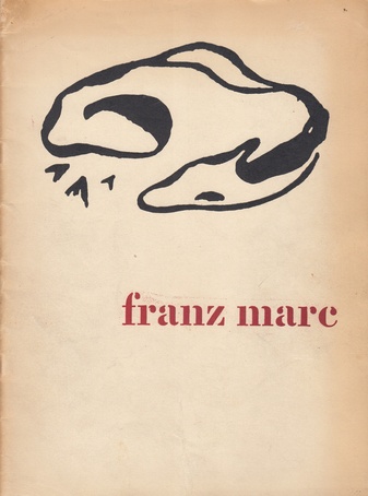 franz marc. 4.2.-7.3.55 amsterdam stedelijk museum, cat. 128/ 26.3.-24.4.55 bruxelles, palais des beaux-arts