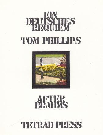 TOM PHILLIPS. EIN DEUTSCHES REQUIEM, AFTER BRAHMS