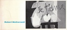 Robert Motherwell. Gemälde - Collagen - Zeichnungen. Museum Folkwang, 2. Juli bis 14. August 1966