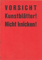 Timm Ulrichs. [VORSICHT. Kunstblätter! Nicht Knicken]. BESCHRIEBENE BLÄTTER - kurze prozesse totaler poesie & totalen theaters - 