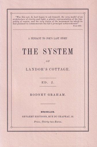 Rodney Graham. THE SYSTEM OF LANDOR'S COTTAGE. A PENDANT TO POE'S LAST STORY. ED. 2