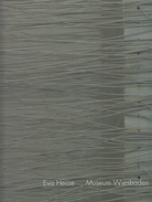 Eva Hesse. Museum Wiesbaden [2002]