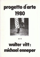 Walter Vitt: Michael Enneper. Progetto d'arte 1980, Nr 3. Projekte im Siebengebirge und in Italien