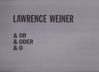 LAWRENCE WEINER. & OR & ODER & 0