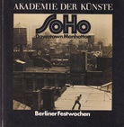 New York - Downtown Manhattan: SoHo. Ausstellungen/ Theater/ Musik/ Performance/ Video/ Film