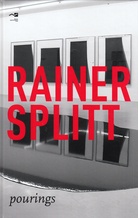 Rainer Splitt. Pourrings