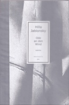 Hilla Jablonsky. Ode an den Wind. Gedichte