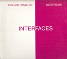 RICHARD HAMILTON/ DIETER ROTH. INTERFACES. Kunsthalle Bielefeld, 31.5. - 29.7.1979