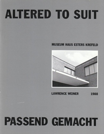 Lawrence Weiner. Altered to suit - Passend gemacht
