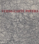 VERSO L'ARTE POVERA. Momenti e aspetti degli anni sessenta in Italia