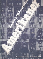 Kunst aus USA nach 1950. Amerikaner. Eine didaktische Ausstellung: Bilder - Fotos - Texte.