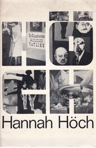 Hannah Höch. Ölbilder / Aquarelle / Collagen / Gouachen. Kasseler Kunstverein 1969.
