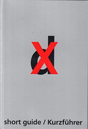 documenta X [10]. short guide/ Kurzführer. 