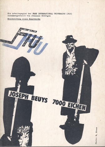 7000 Eichen. Ein Arbeitspapier der Free International University (FIU) zusammengestellt von Johannes Stüttgen. Beschreibung eines Kunstwerks.