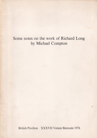 Some notes on the work of Richard Long by Michael Compton