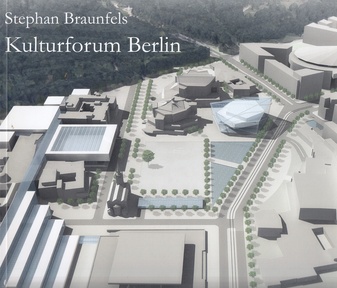 STEPHAN BRAUNFELS. KULTURFORUM BERLIN