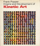 Origins and Development of Kinetic Art