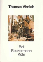 Thomas Virnich. "Zwischenräume". mit Skulpturen und Bildern von 1979 bis 1987
