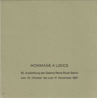 Hommage à Lidice. 20. Ausstellung der Galerie René Block Berlin. 22. Oktober bis 17. November 1967