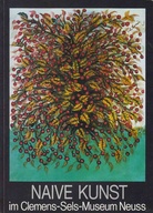 Naive Kunst im Clemens-Sels-Museum Neuss. Bd. 1 Malerei