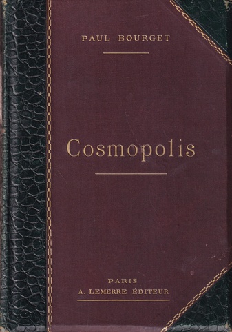 PAUL BOURGET. Cosmopolis. Roman. illustre d'Aquarelles par Duez, Jeanniot et Myrbach