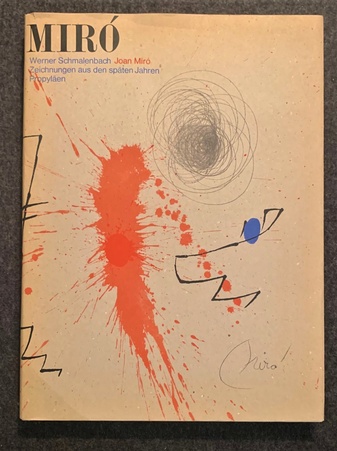 Werner Schmalenbach. Joan Miro. Zeichnungen aus späten Jahren