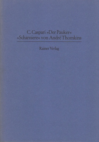 Der Pauker. "Scharniere" von André Thomkins