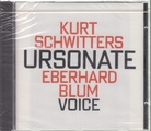 Kurt Schwitters. URSONATE. Eberhard Blum (Voice)