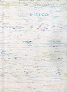 Ines Hock. FARBKONTINUUM/ PARTITA DES COULEURS