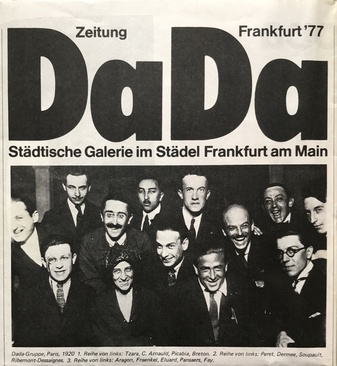 DaDa Zeitung/ Ausstellungs (falt-) plakat und Ausstellungskatalog DaDa in Europa. Werke und Dokumente. Städtische Galerie im Städelschen Kunstinstitut, Frankfurt am Main, 10. Nov. 1977 bis 8. Jan. 1978