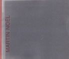 MARTIN NOEL.  - LETZTE MELDUNG - MALEREI UND ZEICHNUNG