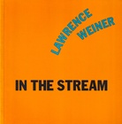 LAWRENCE WEINER. EN LA CORRIENTE/ IN THE STREAM