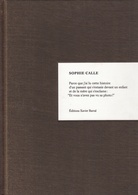 SOPHIE CALLE. Parce que