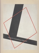 Friedrich Vordemberge-Gildewart. Retrospektive/ Exposicion retrospectiva/ Retrospective