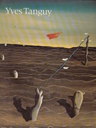 Yves Tanguy [Retrospektive 1925 - 1955, Staatliche Kunsthalle Baden-Baden, 17. Oktober 1982 - 2. Januar 1983]
