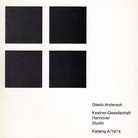 Gisela Andersch. Kestner-Gesellschaft Hannover, Studio Katalog A/ 1974