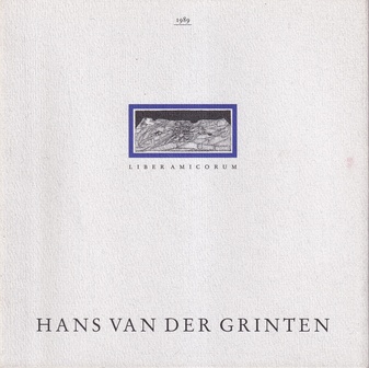 HANS VAN DER GRINTEN. ZEICHNUNGEN (Widmungsexemplar) & Liber Amicorum