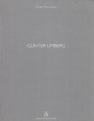 Günter Umberg. Giovanni Maria Accame. La pittura come sostanza apparizione