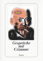 Albert Oehlen präsentiert 'Gespräche mit Cezanne'. Edition Ex-Libris Nr. 36