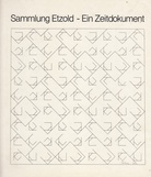 Sammlung Etzold - Ein Zeitdokument
