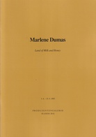 Marlene Dumas. Land of Milk and Honey